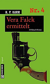 Kriminalromane im GMEINER-Verlag: Vera Falck ermittelt - eBook - H. P. Karr,