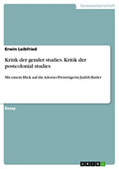 Kritik der gender studies. Kritik der postcolonial studies - eBook - Erwin Leibfried,