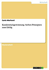Kundenrückgewinnung - Sieben Prinzipien zum Erfolg - eBook - Carlo Morhard,