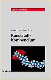Kunststoff-Kompendium. Adolf Franck, Gerhard Schulz, Hans Ruse, Bernd Herr, - Buch - Adolf Franck, Gerhard Schulz, Hans Ruse, Bernd Herr,