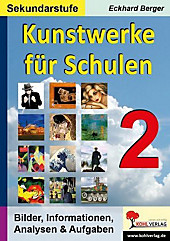 Kunstwerke für Schulen (Sekundarstufe). Eckhard Berger, - Buch - Eckhard Berger,
