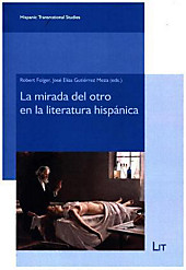 La mirada del otro en la Literatura Hispánica.  - Buch