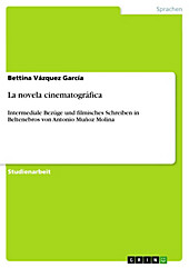 La novela cinematográfica - eBook - Bettina Vázquez García,