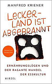 Lecker-Land ist abgebrannt. Manfred Kriener, - Buch - Manfred Kriener,