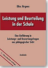 Leistung und Beurteilung in der Schule. Eiko Jürgens, - Buch - Eiko Jürgens,