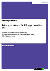 Leitungsstrukturen für Pflegepersonal im OP - eBook - Christoph Mädler,