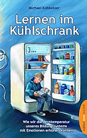 Lernen im Kühlschrank - eBook - Michael Kobbeloer,