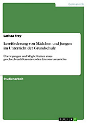 Leseförderung von Mädchen und Jungen im Unterricht der Grundschule - eBook - Larissa Frey,