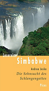 Lesereise Simbabwe: Die Sehnsucht des Schlangengottes Andrea Jeska Author