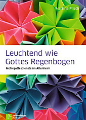 Leuchtend wie Gottes Regenbogen - eBook - Martina Plieth,