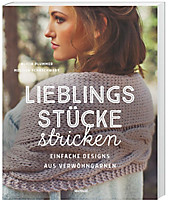 Lieblingsstücke stricken - Einfache Designs aus Verwöhngarnen. Melissa Schaschwary, Alicia Plummer, - Buch - Melissa Schaschwary, Alicia Plummer,