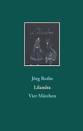 Lilandra - eBook - Jörg Rothe,