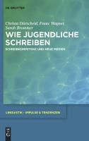 Linguistik - Impulse & Tendenzen: 41 Wie Jugendliche schreiben - eBook - Franc Wagner, Christa Dürscheid, Sarah Brommer,