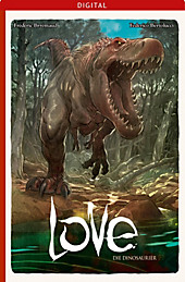 Love: 4 Love 04: Die Dinosaurier - eBook - Federico Bertolucci, Frederic Brremaud,