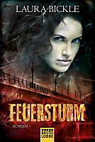 Luebbe Digital Ebook: Feuersturm - eBook - Laura Bickle,