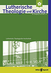 Lutherische Theologie und Kirche: Lutherische Theologie und Kirche, Heft 02-03/2019 - ganzes Heft - eBook