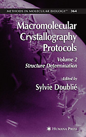 Macromolecular Crystallography Protocols 2.  - Buch