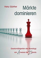 Märkte dominieren - eBook - Heinz Günther,