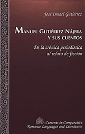 Manuel Gutiérrez Nájera y sus cuentos. José Ismael Gutiérrez, - Buch - José Ismael Gutiérrez,