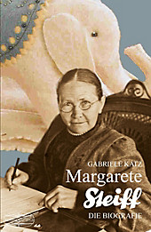 Margarete Steiff - eBook - Gabriele Katz,