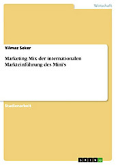 Marketing Mix der internationalen Markteinführung des Mini's - eBook - Yilmaz Seker,
