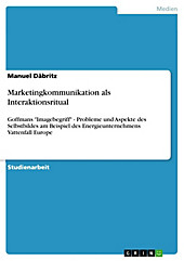 Marketingkommunikation als Interaktionsritual - eBook - Manuel Däbritz,