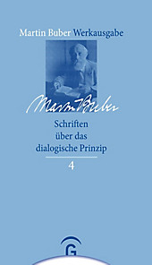 Martin Buber-Werkausgabe (MBW): .4 Schriften über das dialogische Prinzip. Martin Buber, - Buch - Martin Buber,
