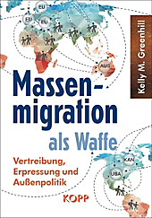 Massenmigration als Waffe - eBook - Kelly M. Greenhill,