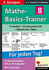 Mathe-Basics-Trainer, Für jeden Tag!: 8. Schuljahr. Hans J. Schmidt, Kurt Kaldewey, - Buch - Hans J. Schmidt, Kurt Kaldewey,