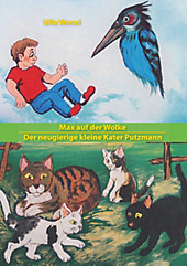 Max auf der Wolke/ Der neugierige kleine Kater Putzmann