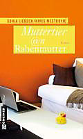 Maxi Anders: 1 Muttertier @n Rabenmutter - eBook - Sonja Liebsch, Nives Mestrovic,