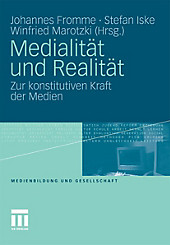 Medienbildung und Gesellschaft: Medialität und Realität - eBook - - -,