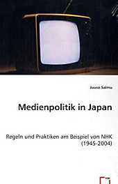 Medienpolitik in Japan. Juuso Salmu, - Buch - Juuso Salmu,