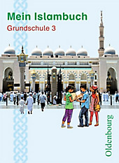 Mein Islambuch: 3. Schuljahr, Schülerbuch. - Buch