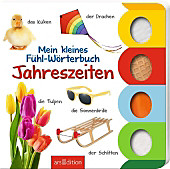 9783845815695 - Mein kleines Fühl-Wörterbuch: Jahreszeiten - Livre