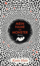 Mein Name ist Monster - eBook - Katie Hale,
