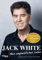 Mein unglaubliches Leben - eBook - Jack White,