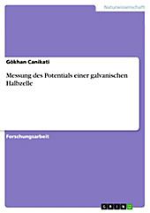 Messung des Potentials einer galvanischen Halbzelle - eBook - Gökhan Canikati,