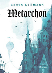 Metarchon - eBook - Edwin Dillmann,