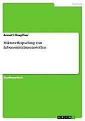 Mikroverkapselung von Lebensmittelzusatzstoffen - eBook - Annett Hoepfner,