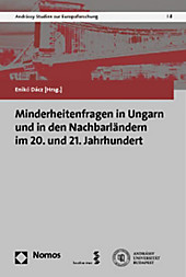 Minderheitenfragen in Ungarn und in den Nachbarländern im 20. und 21. Jahrhundert. - Buch