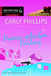Mira Star Bestseller Autoren Romantic Comedy: Dumm gelaufen, Darling - eBook - Carly Phillips,
