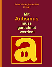 Mit Autismus muss gerechnet werden! - eBook