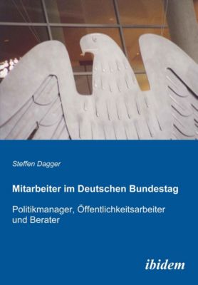 Mitarbeiter im Deutschen Bundestag - eBook - Steffen Dagger,