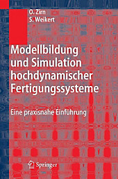 Modellbildung und Simulation hochdynamischer Fertigungssysteme - eBook - Sascha Weikert, Oliver Zirn,