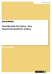 Modellpolitik bei Airbus - Eine finanzwirtschaftliche Analyse - eBook - David Müller,