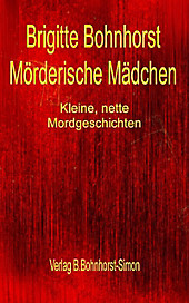 Mörderische Mädchen - eBook - Brigitte Bohnhorst,