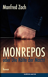 Monrepos oder die Kälte der Macht - eBook - Manfred Zach,
