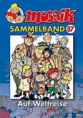 MOSAIK Sammelband - Auf Weltreise. Mosaik Team, - Buch - Mosaik Team,