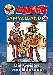 Mosaik Sammelband - Die Geister von Eldorado. MOSAIK Team, - Buch - MOSAIK Team,